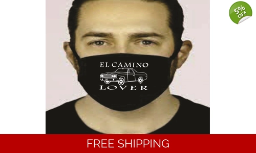 El Camino Lover Face Mask Cotton Washable Social Distancing stop the spread